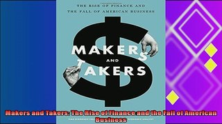 different   Makers and Takers The Rise of Finance and the Fall of American Business