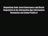 Read Regulating Code: Good Governance and Better Regulation in the Information Age (Information