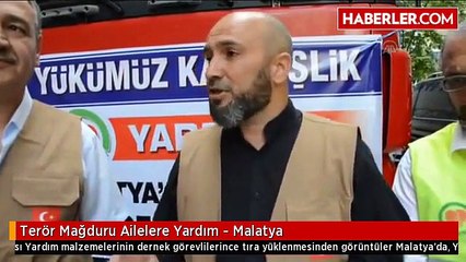 Download Video: Terör Mağduru Ailelere Yardım - Malatya