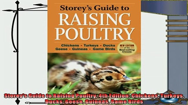 complete Storeys Guide to Raising Poultry 4th Edition Chickens Turkeys Ducks Geese Guineas Game