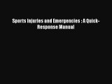 Download Book Sports Injuries and Emergencies : A Quick-Response Manual PDF Free