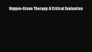 Download Book Oxygen-Ozone Therapy: A Critical Evaluation PDF Free