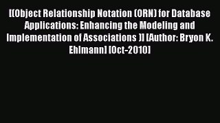 Read [(Object Relationship Notation (ORN) for Database Applications: Enhancing the Modeling