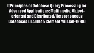 Read [(Principles of Database Query Processing for Advanced Applications: Multimedia Object-oriented