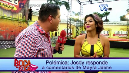Josdy responde a comentarios de Mayra Jaime
