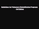 Read Book Guidelines for Pulmonary Rehabilitation Programs - 3rd Edition ebook textbooks