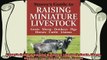 complete  Storeys Guide to Raising Miniature Livestock Goats Sheep Donkeys Pigs Horses Cattle