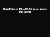 Read Murach's Oracle SQL and PL/SQL by Joel Murach (Aug 1 2008) Ebook Online