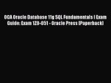 Read OCA Oracle Database 11g SQL Fundamentals I Exam Guide: Exam 1Z0-051 - Oracle Press [Paperback]