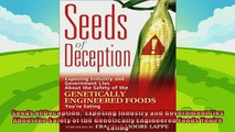 complete  Seeds of Deception  Exposing Industry and Government Lies About the Safety of the