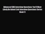 Read Advanced SAS Interview Questions You'll Most Likely Be Asked (Job Interview Questions