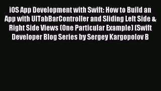 Read iOS App Development with Swift: How to Build an App with UITabBarController and Sliding