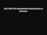 Read ICD 9-CM 2013 International Classification of Diseases Ebook Free