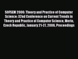 Read SOFSEM 2006: Theory and Practice of Computer Science: 32nd Conference on Current Trends