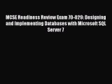 Read MCSE Readiness Review Exam 70-029: Designing and Implementing Databases with Microsoft
