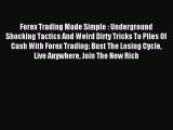 [PDF] Forex Trading Made Simple : Underground Shocking Tactics And Weird Dirty Tricks To Piles