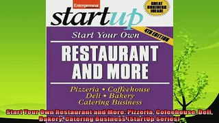 complete  Start Your Own Restaurant and More Pizzeria Cofeehouse Deli Bakery Catering Business