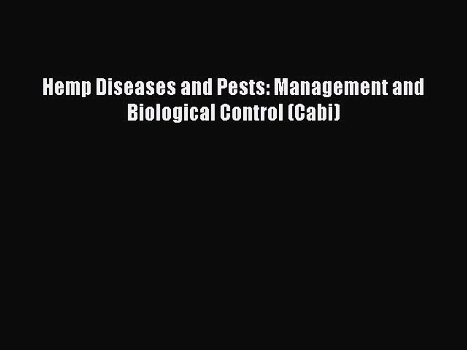 Download Hemp Diseases and Pests: Management and Biological Control (Cabi) Ebook Online