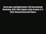 Read Fuzzy Logic and Applications: 5th International Workshop WILF 2003 Naples Italy October