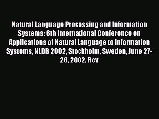 Read Natural Language Processing and Information Systems: 6th International Conference on Applications