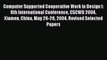 Read Computer Supported Cooperative Work in Design I: 8th International Conference CSCWD 2004