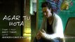 Agar Tu Hota Full Song with Lyrics - Baaghi - Tiger Shroff, Shraddha Kapoor - Ankit Tiwari -