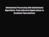 Read Information Processing with Evolutionary Algorithms: From Industrial Applications to Academic