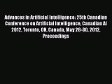 Read Advances in Artificial Intelligence: 25th Canadian Conference on Artificial Intelligence