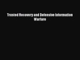 Read Trusted Recovery and Defensive Information Warfare PDF Online
