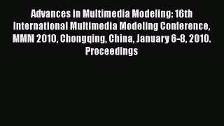 Read Advances in Multimedia Modeling: 16th International Multimedia Modeling Conference MMM