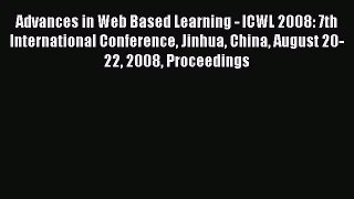 Read Advances in Web Based Learning - ICWL 2008: 7th International Conference Jinhua China