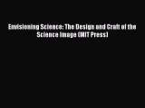 [Online PDF] Envisioning Science: The Design and Craft of the Science Image (MIT Press)  Read
