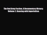 Download Books The Red Army Faction A Documentary History: Volume 2: Dancing with Imperialism
