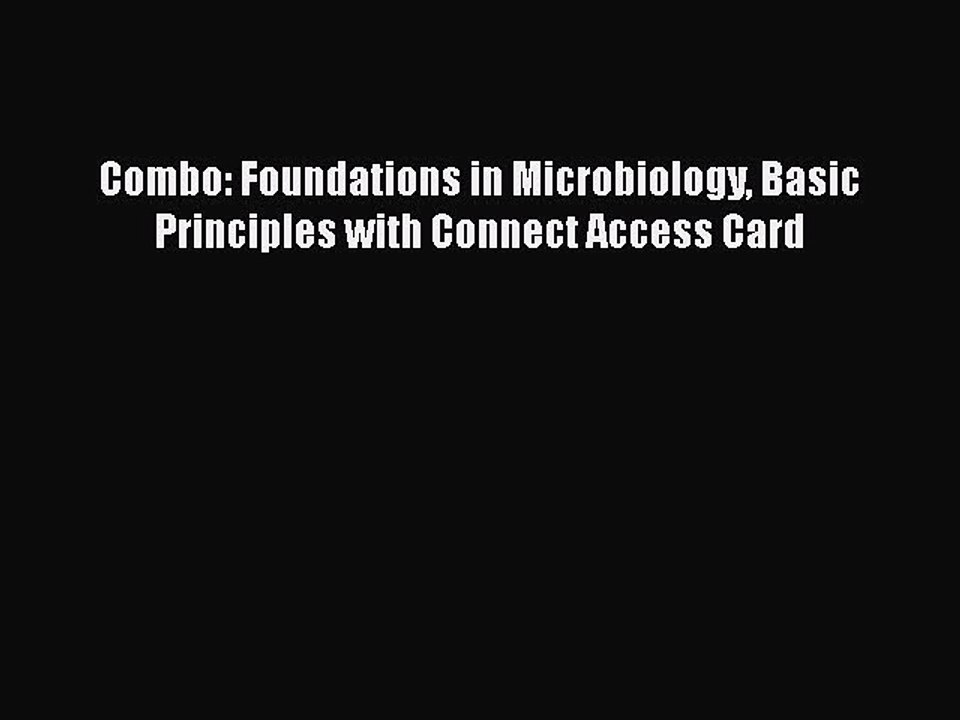 Read Combo: Foundations in Microbiology Basic Principles with Connect Access Card Ebook Free
