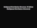 [PDF] Hollywood Distribution Directory 19 Edition (Hollywood Distributors Directory) Free Books
