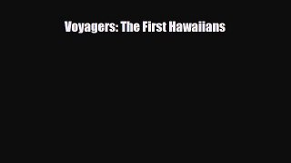 Read Books Voyagers: The First Hawaiians Ebook PDF