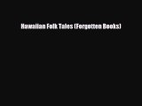 Read Books Hawaiian Folk Tales (Forgotten Books) Ebook PDF