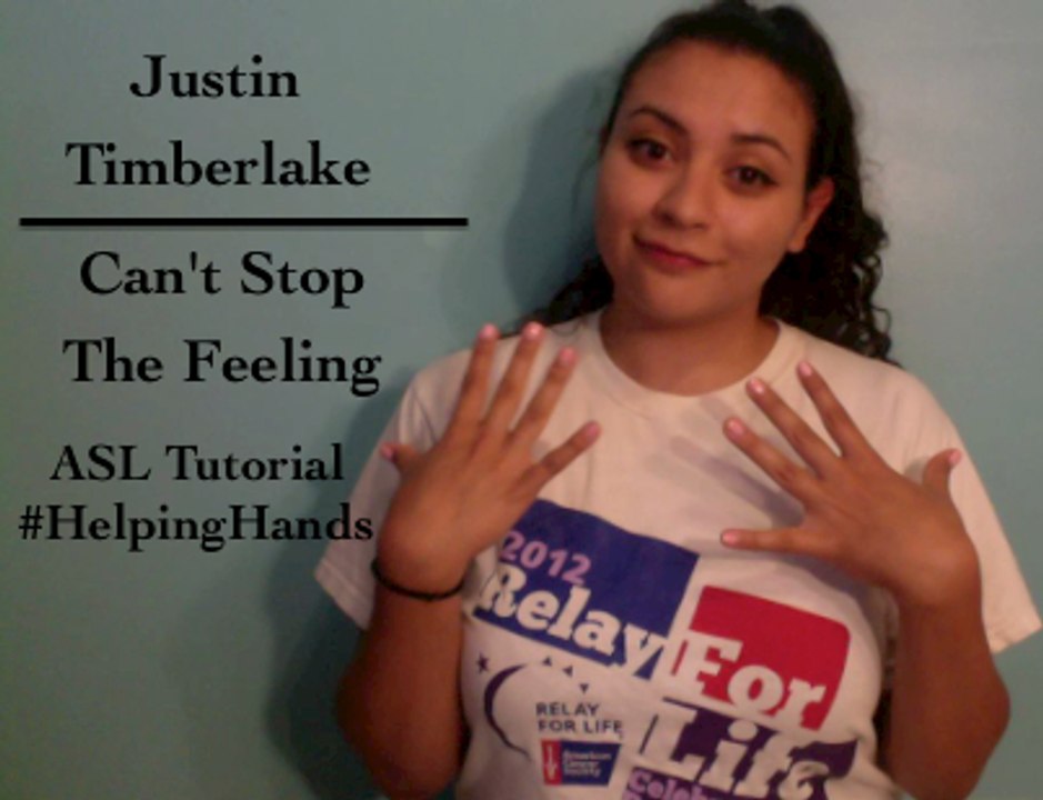 Can't Stop the Feeling (ASL Tutorial) #HelpingHands
