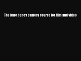 [PDF] The bare bones camera course for film and video  Full EBook
