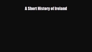 Read Books A Short History of Ireland ebook textbooks
