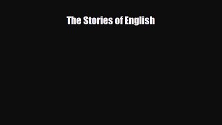 Read Books The Stories of English E-Book Free