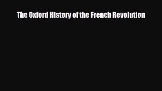 Read Books The Oxford History of the French Revolution E-Book Free