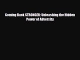 Read Books Coming Back STRONGER: Unleashing the Hidden Power of Adversity E-Book Free