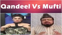 Qandeel Baloch & Mufti Abdul Qavi Live Fight in Khara Sach