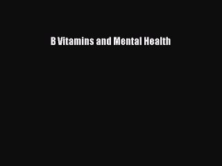 Read Books B Vitamins and Mental Health E-Book Free