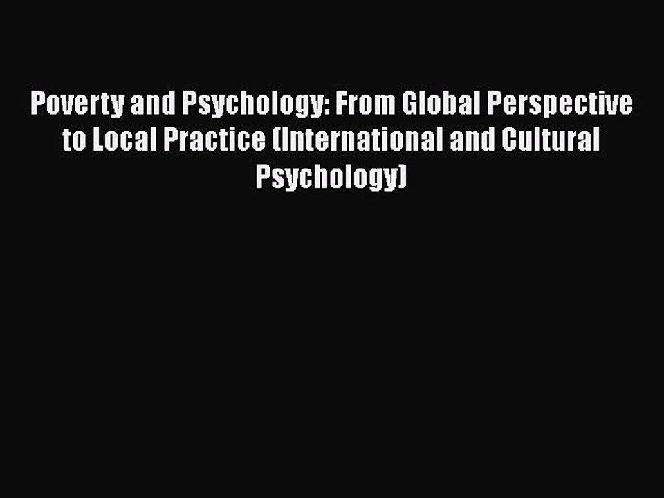 Read Books Poverty and Psychology: From Global Perspective to Local Practice (International
