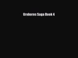 [PDF] Uroboros Saga Book 4 [Download] Online