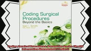 complete  Coding Surgical Procedures Beyond the Basics Health Information Management Product