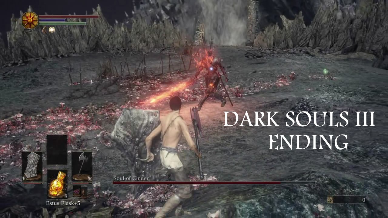 Dark Souls 3 - Walkthrough Part 12 (Vs. Soul of Cinder) " Ending "