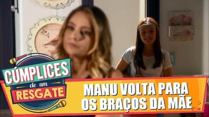Manu volta para os braços da mãe